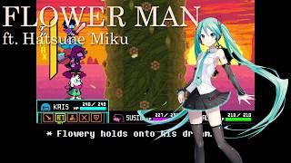 Flower Man ft. Hatsune Miku 【VOCALOID Cover】