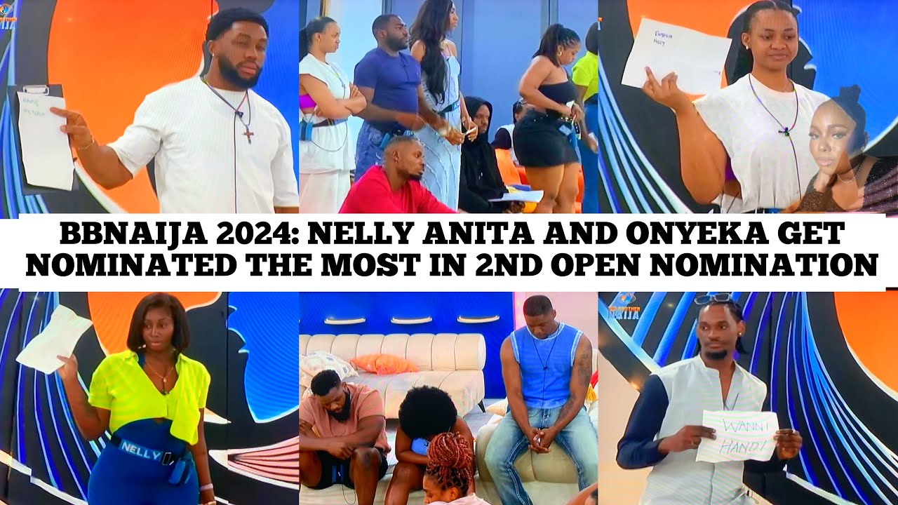 NELLY,ONYEKA ,WANNI,KASSIA & ANITA GET NOMINATED THE MOST IN BBNAIJA HOUSEMATES 2ND OPEN NOMINATION