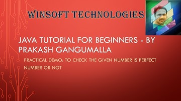To check the given number is Perfect number or not - by Prakash Gangumalla, Winsoft Technologies