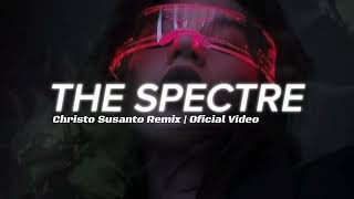 Christo Susanto the Spectre  New Remix  rds Intertaiment