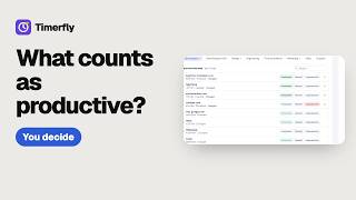 Information Change what counts as productive | Timerfly tutorial Guide