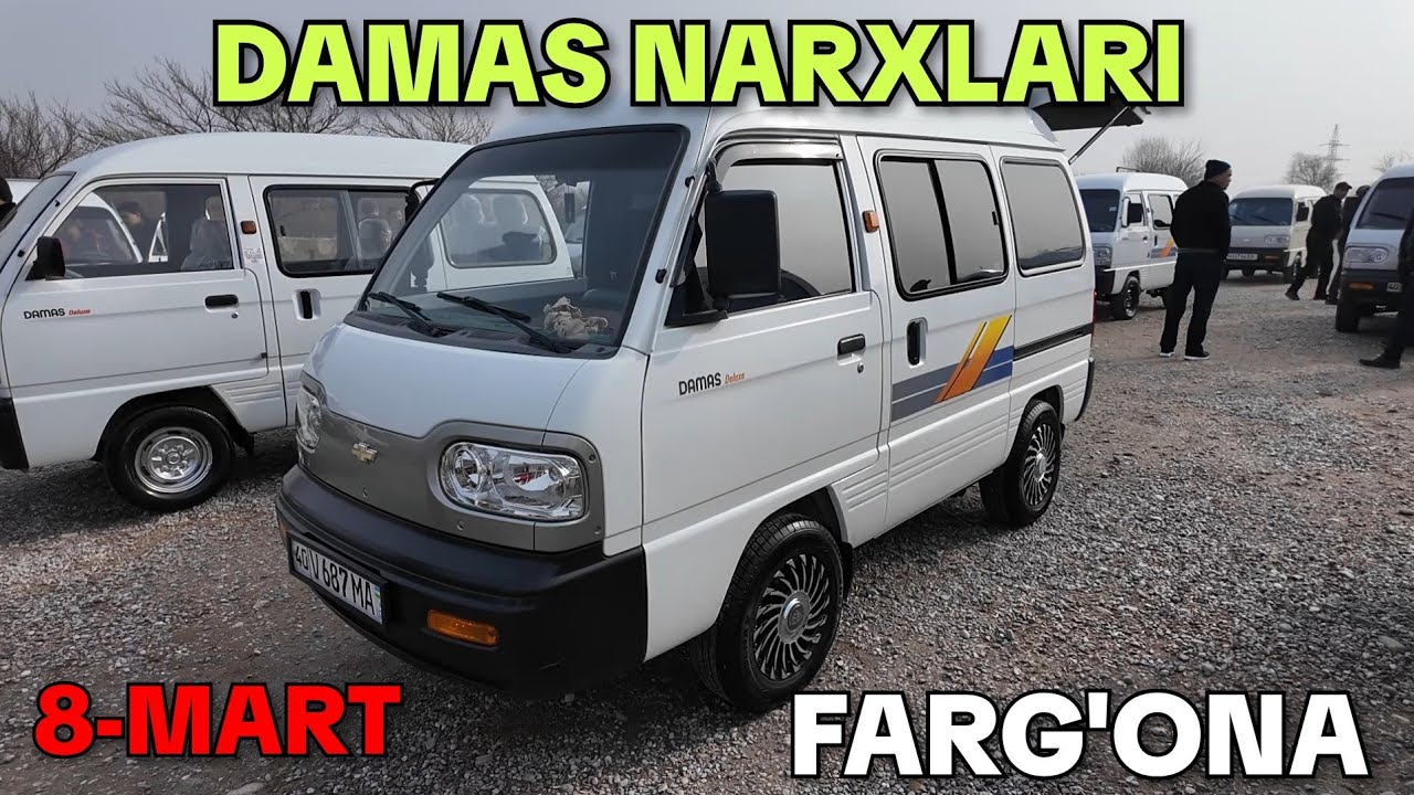 DAMAS NARXLARI. FARG'ONA MASHINA BOZORI. 8-MART
