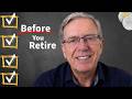 14 Smart Things To Do BEFORE You Retire
