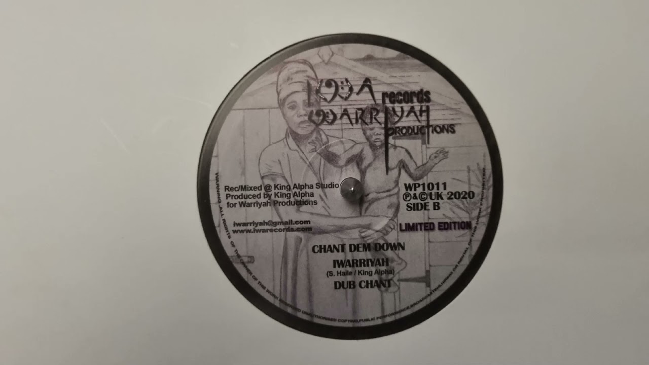 Chant Dem Down - Iwarriyah / Dub Chant - Iwa Records – WP1011 B