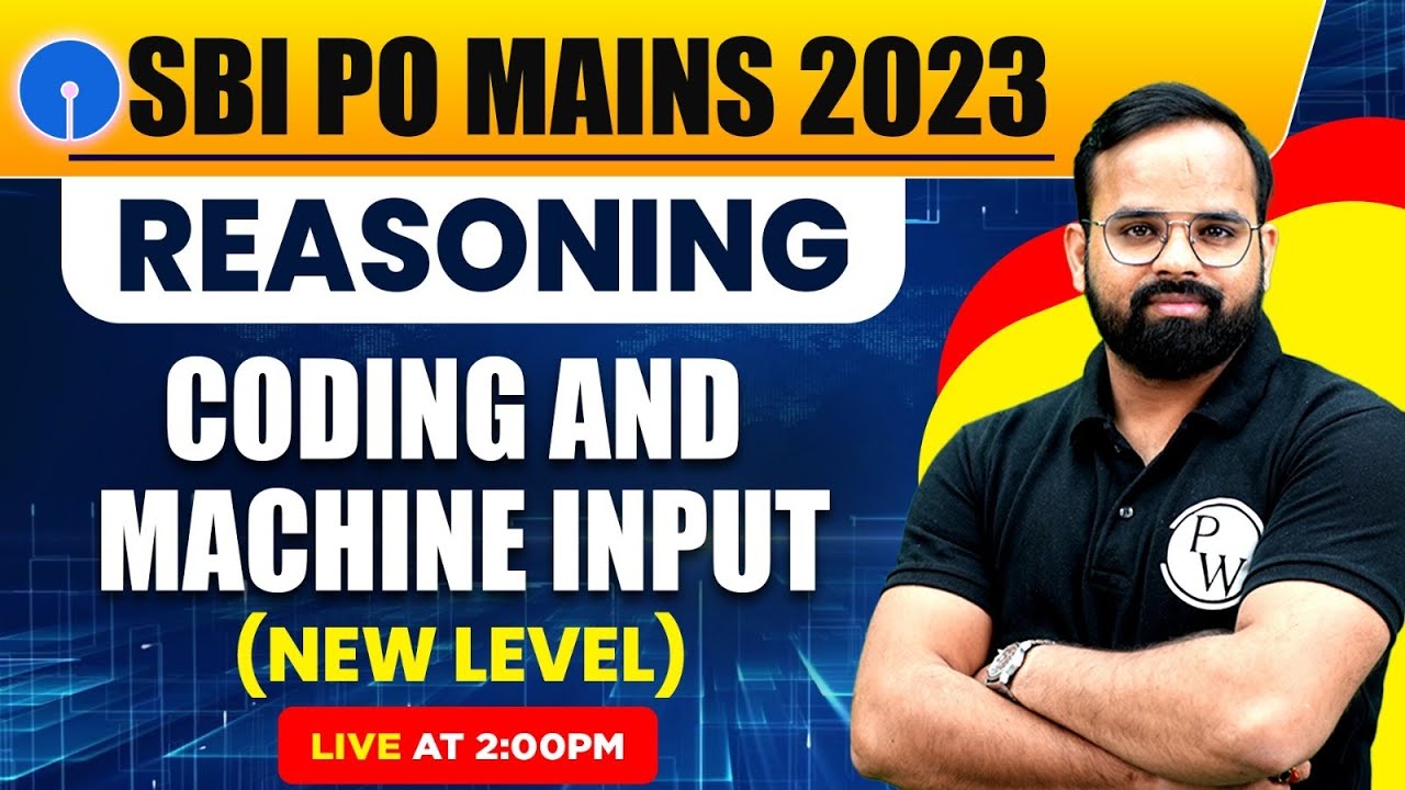 SBI PO Mains Reasoning | Coding and Machine Input | SBI PO Mains 2023 ...