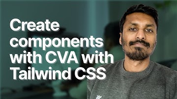 Create reusable component styles with Tailwind CSS and CVA