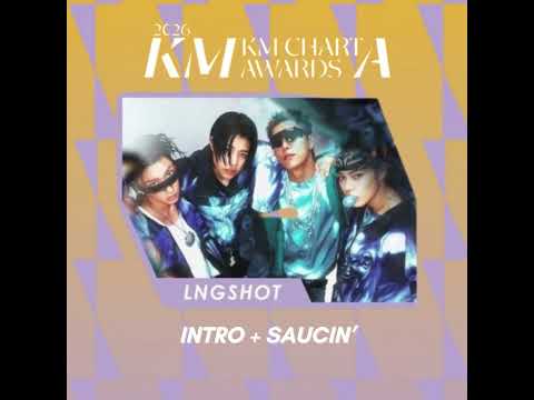 LNGSHOT (롱샷) - INTRO + SAUCIN' | 2026 KM CHART AWARD (AUDIO)