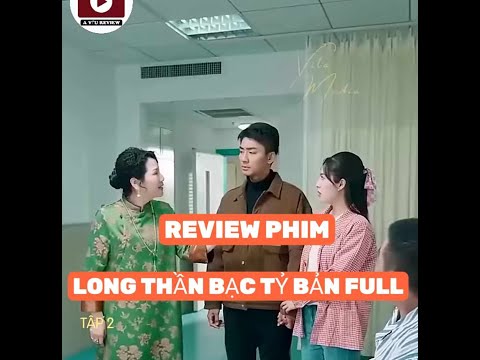 REVIEW PHIM : LONG THẦN BẠC TỶ BẢN FULL #toptrending #phimhay2024 #reviewphimhot