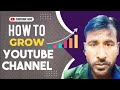 How to Grow Channel (For New Creators) Three strategies that will surely make you successful on Y...