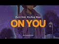 Dark Emo Underground Trap Beat - Moody Hip-Hop Instrumental 2025 - On You