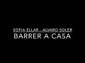 Barrer A Casa Lyrics - Sofia Ellar y Alvaro Soler
