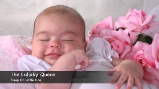 Sleep On, Little One by Brahms - The Lullaby Queen®