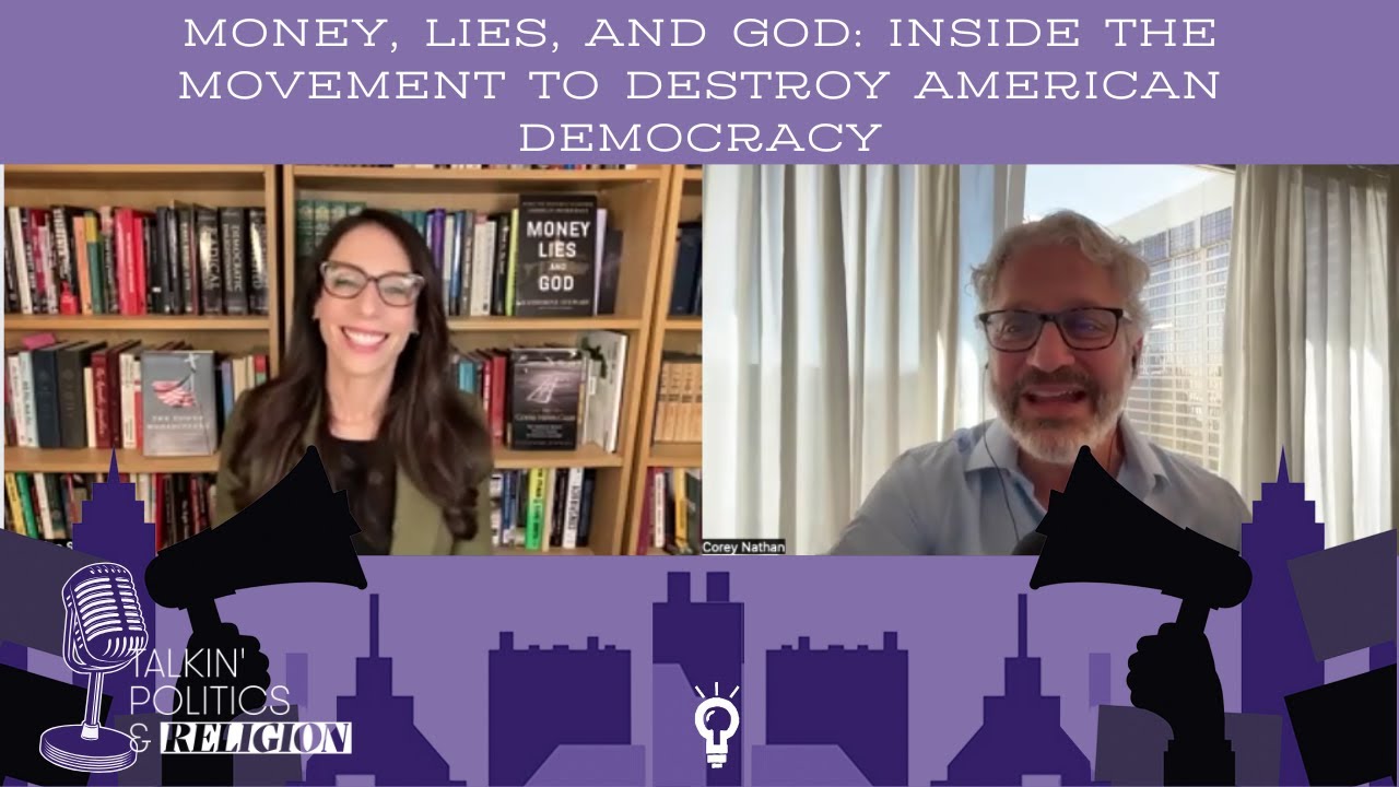 MONEY, LIES, AND GOD: INSIDE THE MOVEMENT TO DESTROY AMERICAN DEMOCRACY with Katherine Stewart