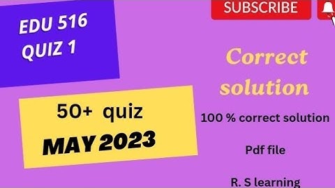 edu 516 quiz 1 2023 correct solution midterm preparation 2023