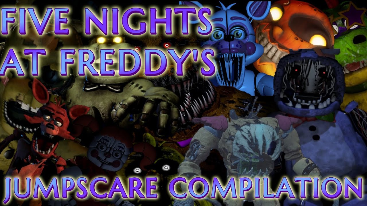 Five Nights At Freddy's Jumpscare Compilation - YouTube