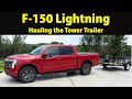 F-150 Lightning - Hauling the Tower Trailer