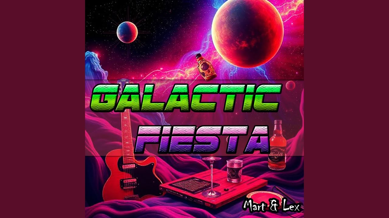 Galactic Fiesta (Cosmo Unreal 90s Vibes)