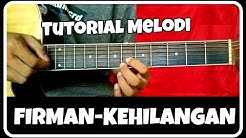 Tutorial Melodi (FIRMAN-KEHILANGAN) mudah  - Durasi: 25:56. 