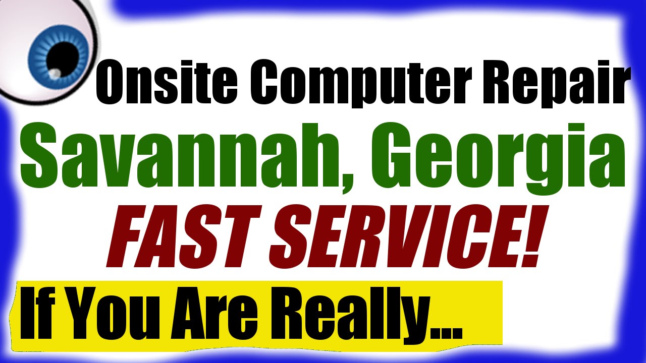 Savannah Onsite Computer Repair Services - Georgia