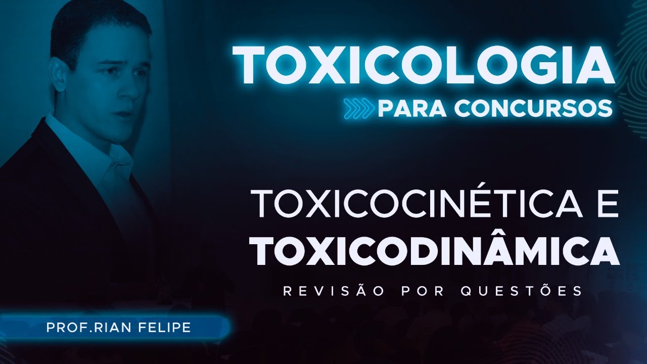 Resumo de Toxicologia – Toxicocinética e Toxicodinâmina – Res Academy