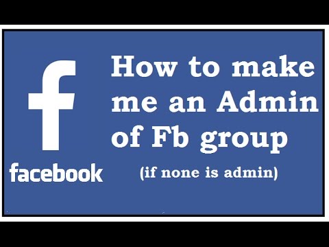 How To Make Me An Admin Of Any Facebook Group (If none is Admin) 