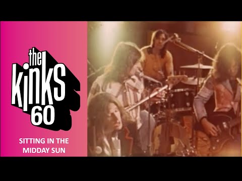 The Kinks - Sitting In The Midday Sun (Official Music Video)