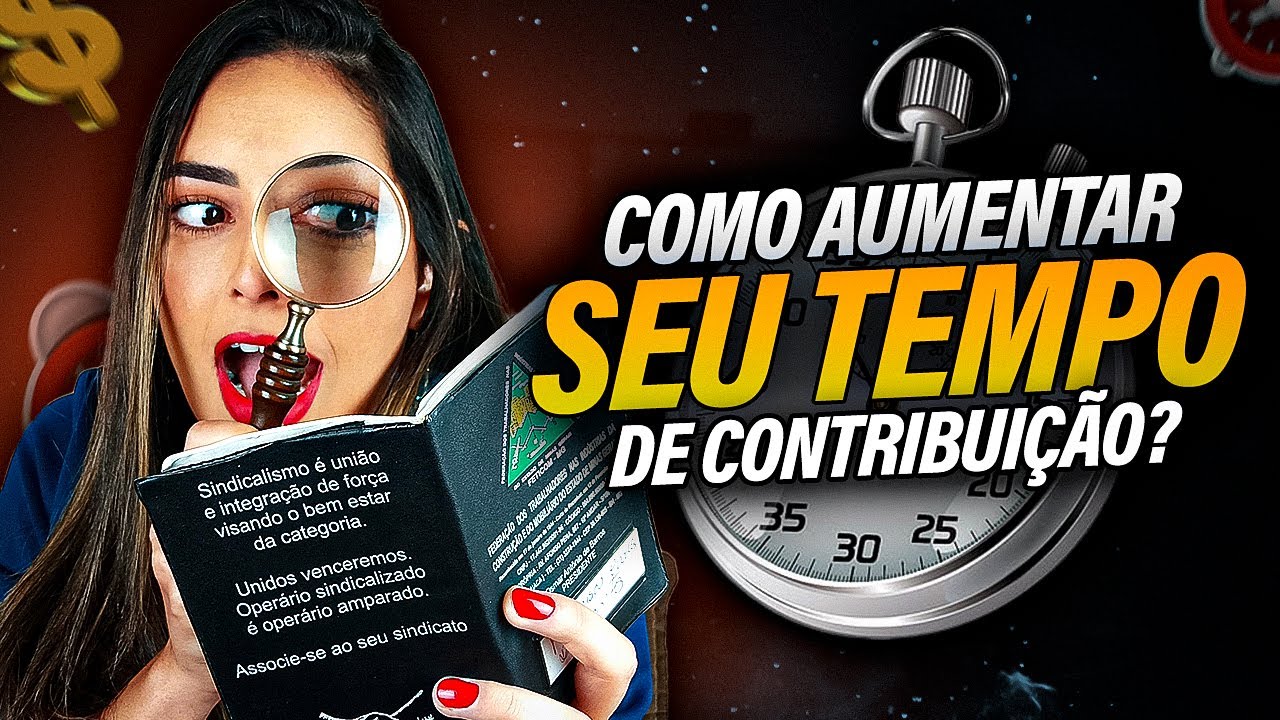 8 DICAS PARA AUMENTAR SEU TEMPO DE CONTRIBUIÇÃO NO INSS 2023 E APOSENTAR ANTES!