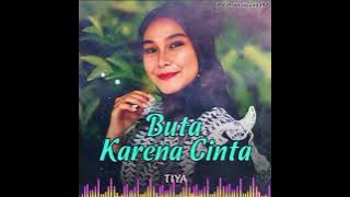 Download lagu Buta Karena cinta (Mansyur s) Tiya Gasentra #dangdutklasik  