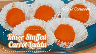 Kheer Stuffed Carrot Laddu ??/ World CookBook  carrotladdu
