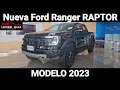 Nueva Ford Ranger Raptor Modelo 2023