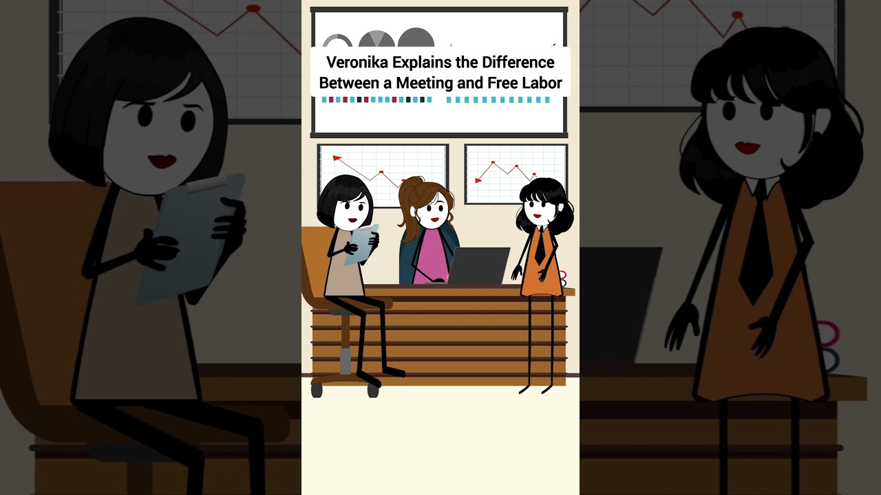 Veronika Explains the Difference Between a Meeting and Free Labor 
