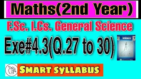 Math(2nd Year), Chapter#4, Exe#4.3(Q.27 to 30)