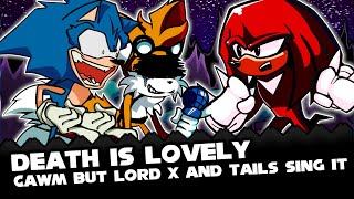 FNF | Death Is Lovely X - CAWM but Lord X and Tails sing it | Cover Re Take | Mods/Hard/FC |