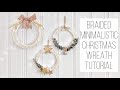 BRAIDED CHRISTMAS WREATH TUTORIAL // ONE WEEK OF CHRISTMAS CRAFTS: DAY 2