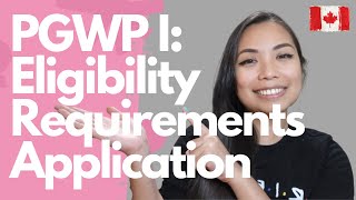 Part I: PGWP Eligibility, Requirements, and Application in GCKey