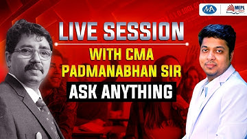 CMA H.PADMANABHAN SIR ( Pappan bhai )-  CMA day discussion and exam guidance