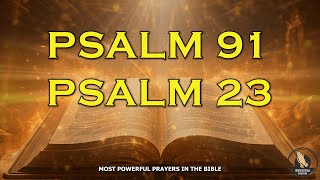 Praying The Most Powerful Prayers From The Bible, Psalm 23 Psalm 91, To Break The Bonds by Inspirational Prayers 18,181 views 7 months ago 46 minutes