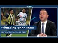 "Ferdi, yönetime 'Bana yarın kontrat imzalayalım' dedi" | Futbol Gecesi
