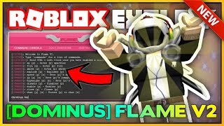 NEW ROBLOX EXPLOIT: FLAME V2 (PATCHED) FREE DOMINUS, EYE-RAPE, LUA-C EXE AND MUCH MORE!! (Aug 6th)