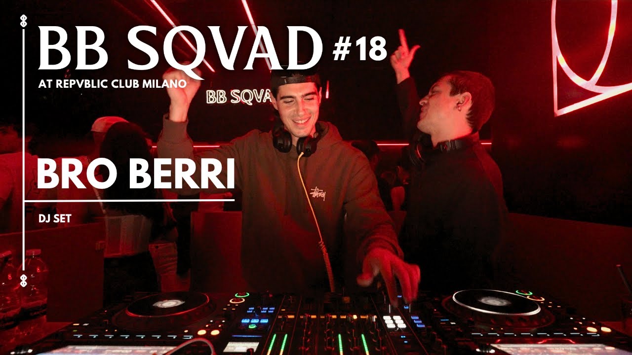 BB SQVAD Ep.18 | Dj set by BRO BERRI