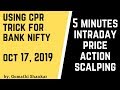 Using CPR Trick for Bank Nifty on Oct 17, 2019 Intraday Scalping.