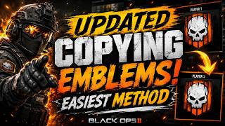 Black Ops 2 Emblem Copy Glitch UPDATED! (Easiest Method)