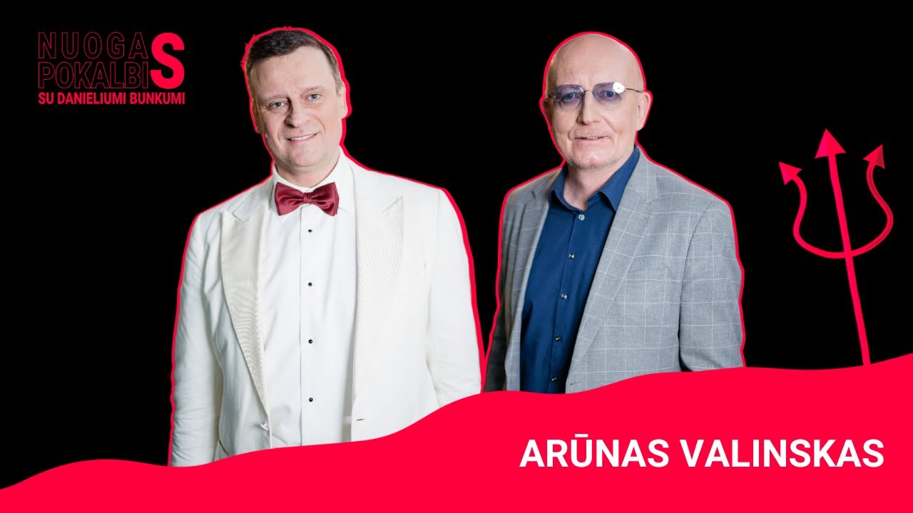 Nuogas pokalbis. Arūnas Valinskas apie azartą gyventi ir mažai kam žinomą jo žmonos paslaptį