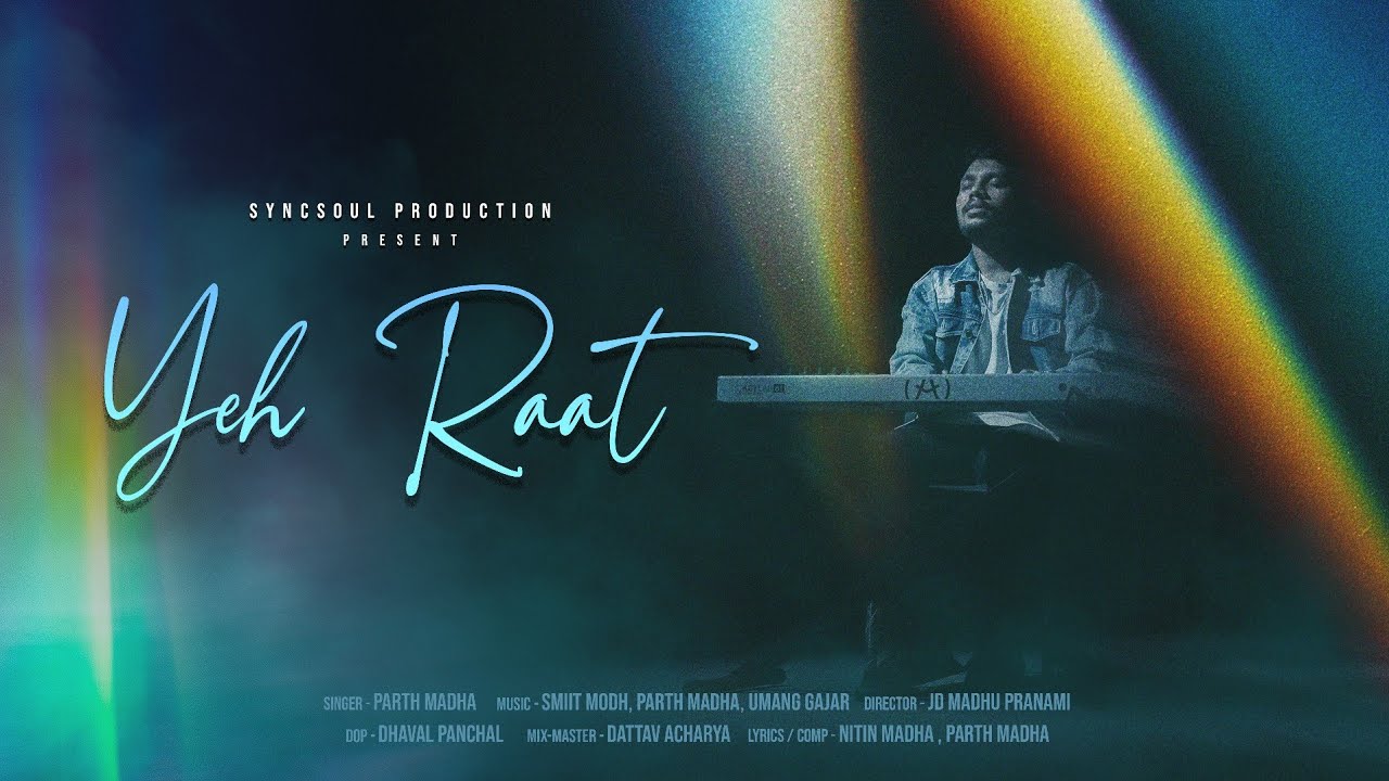 Yeh Raat | Official Music Video | Parth Madha | Umang Gajjar | Smit Modh | Nitin Madha 