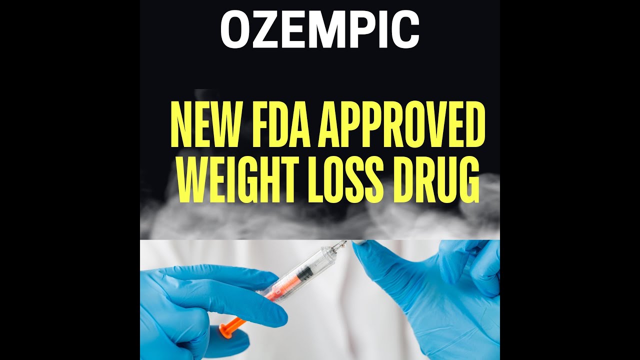 Ozempic weight loss breakthrough - New FDA approved drug # ...