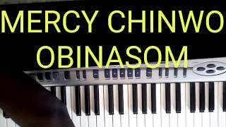 Video thumbnail of "Mercy Chinwo Obinasom(KEY B)----Piano Cover"