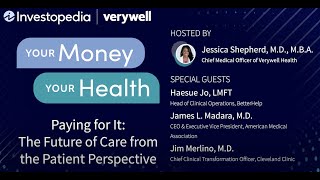 Panel 3 - Paying for It: The Future of Care from the Patient Perspective - Health care changes