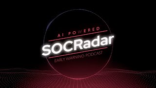 SOCRadar’s AI-Powered Podcast: Biggest Cyberattacks of 2024 – Lessons for 2025