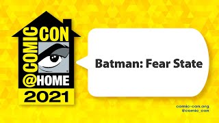 Batman: Fear State | Comic-Con@Home 2021
