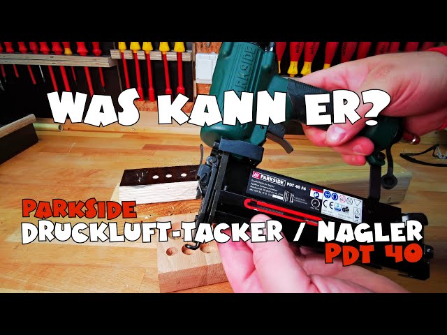 Power oder Flower - PARKSIDE® Druckluft-Tacker-Set PDT 40 - YouTube